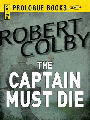 cover image of The Captain Must Die